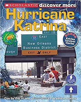 SCHOLASTIC DISCOVER MORE: HURRICANE KATRINA