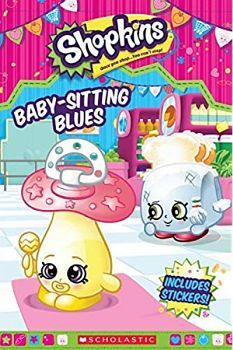 BABY-SITTING BLUES (SHOPKINS: READER WITH STICKERS)
