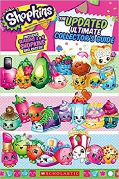 UPDATED ULTIMATE COLLECTOR'S GUIDE (SHOPKINS)