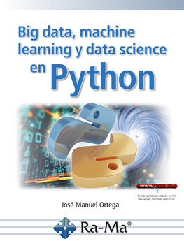 BIG DATA MACHINE LEARNING Y DATA SCIENCE EN PYTHON