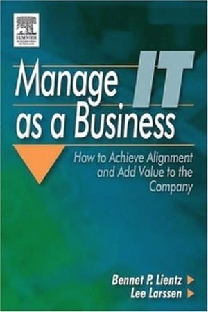 MANAGE IT AS A BUSINESS: HOW TO ACHIEVE ALIGNMENT