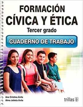 FORMACIN CVICA Y TICA 3 SEC. (CUADERNO DE TRABAJO/ED.2022)