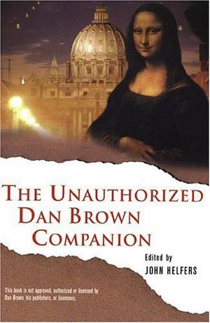 THE UNAUTHORIZED DAN BRO COMPANION