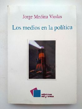 MEDIOS EN LA POLITICA, LOS