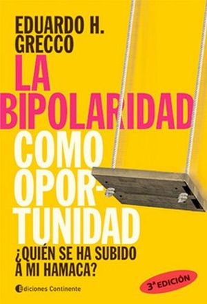 BIPOLARIDAD COMO OPORTUNIDAD, LA  3ED.