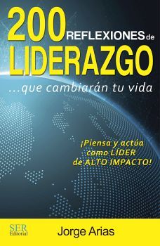 200 REFLEXIONES DE LIDERAZGO... QUE CAMBIARN TU VIDA 3ED.