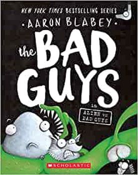 THE BAD GUYS # 6: THE BAD GUYS IN ALIEN VS BAD GUYS