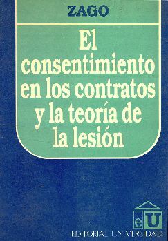CONSENTIMIENTO DE LOS CONTRATOS Y LA TEORIA DE LA LESION
