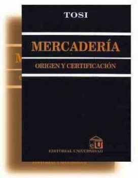 MERCADERIA (ORIGEN Y CERTIFICACION)