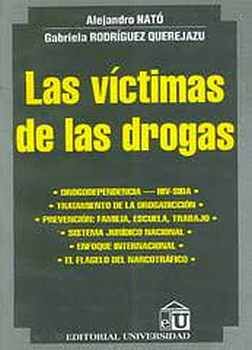 VICTIMAS DE LAS DROGAS, LAS