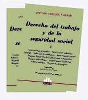 DERECHO DEL TRABAJO Y DE LA SEGURIDAD SOCIAL (2 TOMOS)