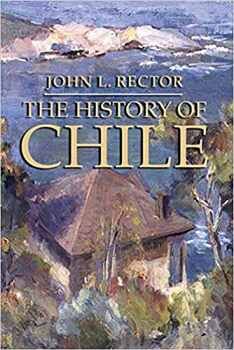 THE HISTORY OF CHILE