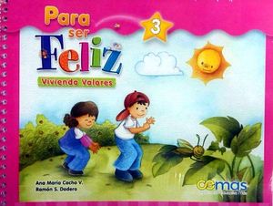 PARA SER FELIZ VIVIENDO VALORES 3RO. PREESC.(C/MANUAL P/PADRES)