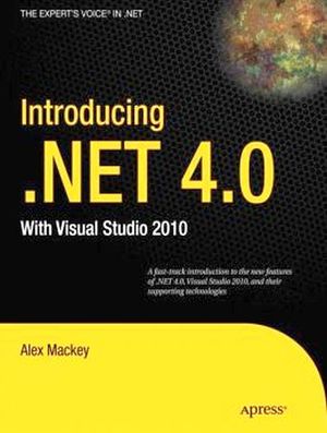 INTRODUCING.NET 4.0 WITH VISUAL STUDIO 2010