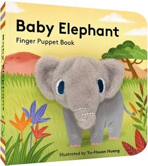 BABY ELEPHANT: FINGER PUPPET BOOK