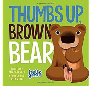 THUMBS UP, BROWN BEAR