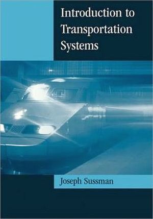 INTRODUCTION TO TRANSPORTATION SYSTEMS