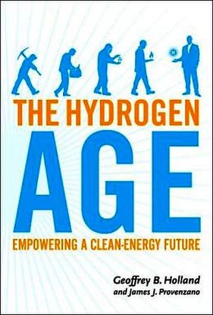 HYDROGEN AGE: EMPOWERING A CLEAN-ENERGY FUTURE, THE