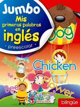 MIS PRIMERAS PALABRAS EN INGLS PREESCOLAR -JUMBO BILINGE-