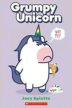 GRUMPY UNICORN: WHY ME?