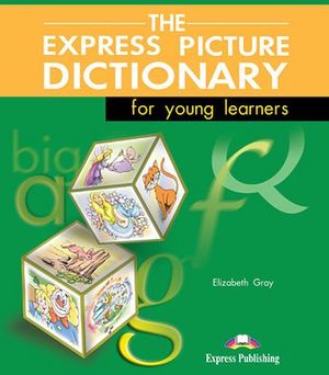 THE EXPRESS PICTURE DICTIONARY PACK (STUDENTS/ACTIVITY)