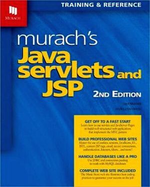 MURACH'S JAVA SERVLETS AND JSP