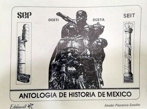 ANTOLOGA DE HISTORIA DE MXICO (TEXTO BACHILLERATO)