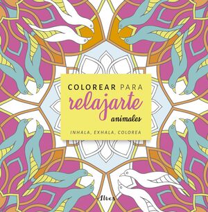 ANIMALES, COLOREAR PARA RELAJAR