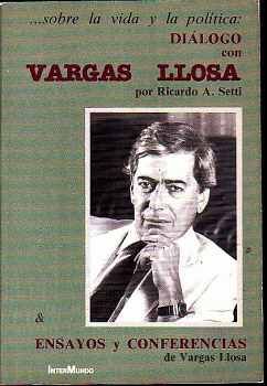 SOBRE LA VIDA Y POLITICA DE VARGAS LLOSA