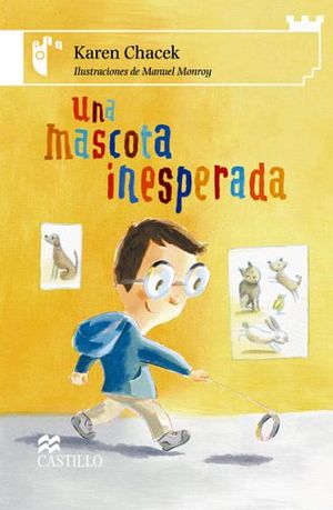 UNA MASCOTA INESPERADA (CASTILLO DE LA LECTURA)