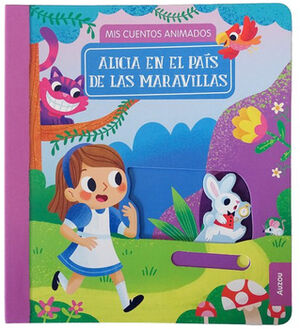 MIS CUENTOS ANIMADOS: ALICIA EN EL PAS DE LAS MARAVILLAS