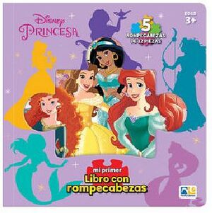 DISNEY PRINCESA -MI PRIMER LIBRO CON ROMPECABEZAS-