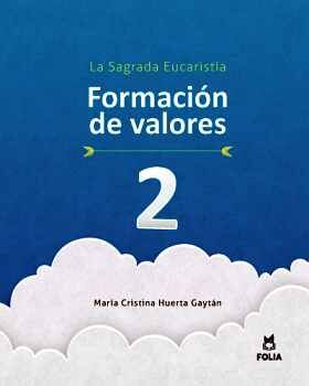 FORMACIN DE VALORES 2 LA SAGRADA EUCARISTA