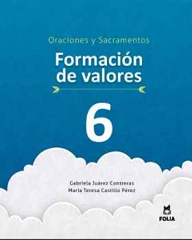 FORMACIN DE VALORES 6 CATOLICISMO Y SUS BASES