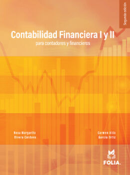 CONTABILIDAD FINANCIERA I Y II 2ED. PARA CONTADORES Y FINANCIEROS