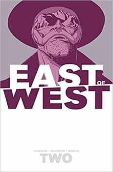 EAST OF WEST #2: WE ARE ALL ONE