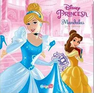 DISNEY PRINCESA -MANDALAS P/COLOREAR/CENICIENTA/BELLA-