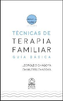 TECNICAS DE TERAPIA FAMILIAR -GUIA BASICA-