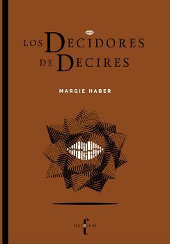 DECIDORES DE DECIRES, LOS