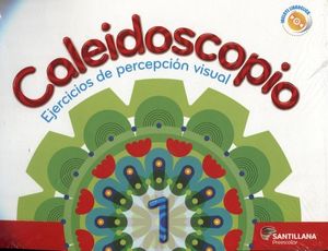 CALEIDOSCOPIO 1 PREESC. -EJERCICIOS DE PERCEPCI�N VISUAL-