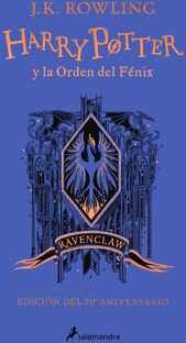 HARRY POTTER Y LA ORDEN DEL FNIX (EDICIN RAVENCLAW DE 20 ANIVERSARIO) ( HARRY POTTER )