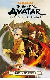 AVATAR THE LAST AIRBENDER -HUMO Y SOMBRA- (PARTE UNO)