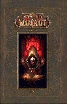 WORLD OF WARCRAFT -CRNICA- (I/EMPASTADO)