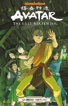 AVATAR THE LAST AIRBENDER -LA BRECHA- (PARTE DOS)