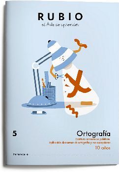 ORTOGRAFA 5 (10 AOS) -APLICACIN NORMAS ORTOG. Y EXCEPCIONES-