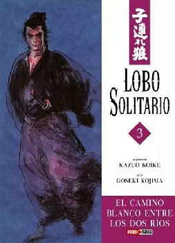 LOBO SOLITARIO VOL.3 -EL CAMINO BLANCO ENTRE LOS DOS ROS-