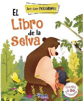 LEE CON PICTOGRAMAS -EL LIBRO DE LA SELVA-