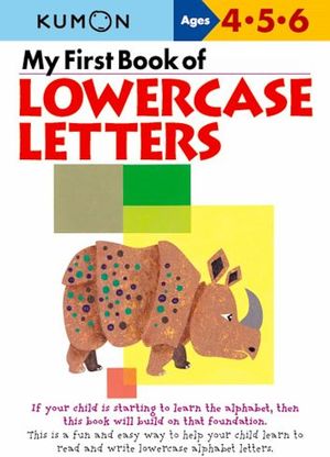 MY FIRST BOOK OF LOWERCASE LETTERS