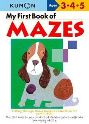 MY FIRST BOOK OF MAZES
