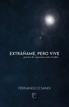 EXTRAME, PERO VIVE -UNA LUZ DE ESPERANZA ANTE EL ADIS-